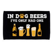 In Dog Beers I've Only Had One Funny ETOH Microfiber Hand Towel