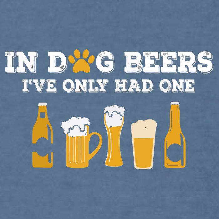 In Dog Beers I've Only Had One Funny ETOH Garment-Dyed Sweatshirt