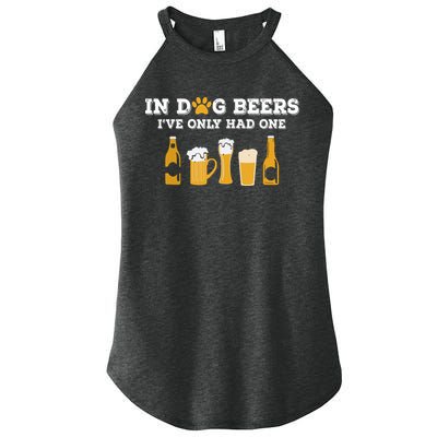 In Dog Beers I've Only Had One Funny ETOH Women's Perfect Tri Rocker Tank