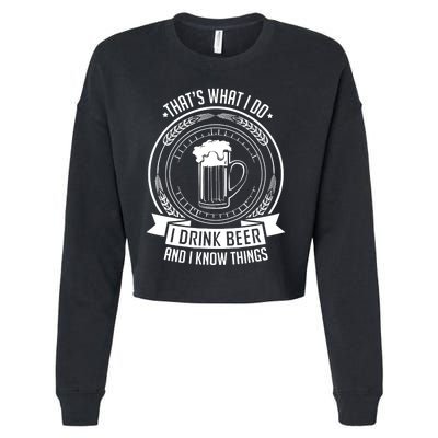 I Drink Beer And I Know Things, Ale, Lager Party Cropped Pullover Crew