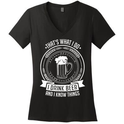 I Drink Beer And I Know Things, Ale, Lager Party Women's V-Neck T-Shirt