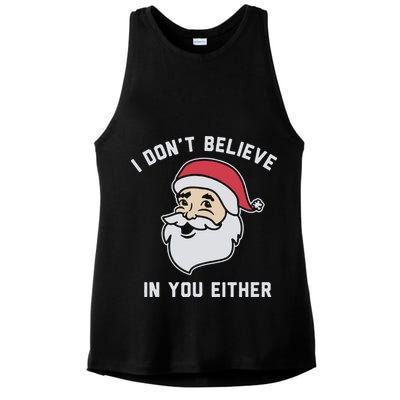 I Don't Believe In You Either Santa Claus Ladies PosiCharge Tri-Blend Wicking Tank