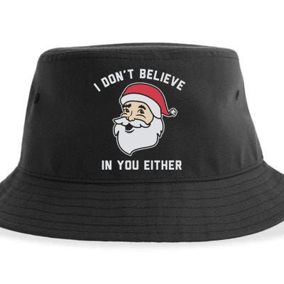 I Don't Believe In You Either Santa Claus Sustainable Bucket Hat