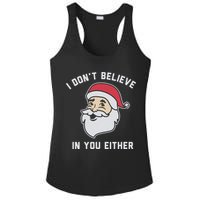 I Don't Believe In You Either Santa Claus Ladies PosiCharge Competitor Racerback Tank