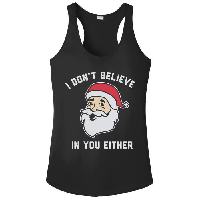 I Don't Believe In You Either Santa Claus Ladies PosiCharge Competitor Racerback Tank