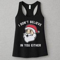 I Don't Believe In You Either Santa Claus Womens Tank Top