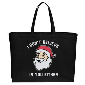 I Don't Believe In You Either Santa Claus Cotton Canvas Jumbo Tote