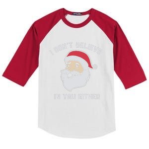 I Don't Believe In You Either Santa Claus Kids Colorblock Raglan Jersey