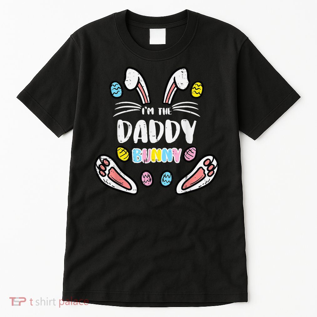 Im Daddy Bunny Rabbit Easter Family Matching Dad Papa Tall T-Shirt