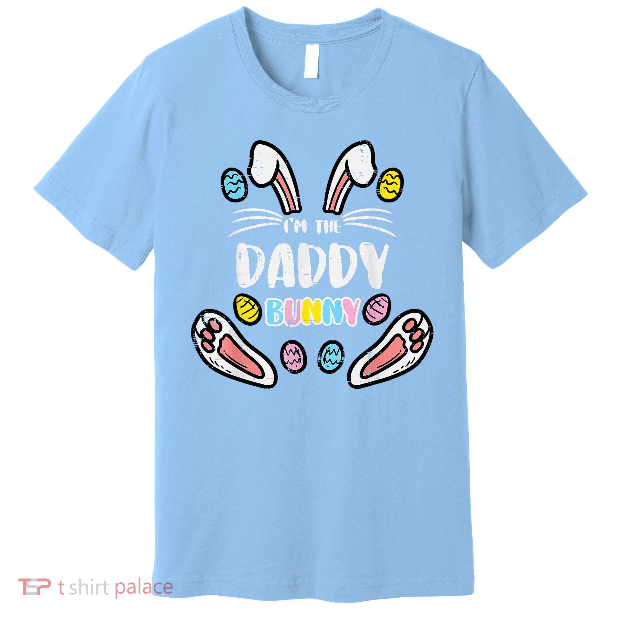 Im Daddy Bunny Rabbit Easter Family Matching Dad Papa Premium T-Shirt