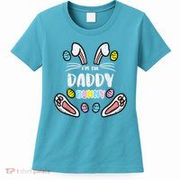 Im Daddy Bunny Rabbit Easter Family Matching Dad Papa Womens T-Shirt