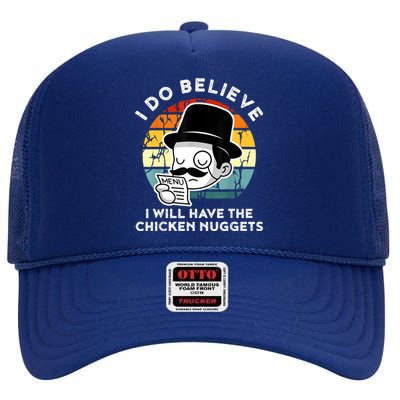 I Do Believe I Will Have The Chicken Nuggets Shirt Nugget High Crown Mesh Back Trucker Hat