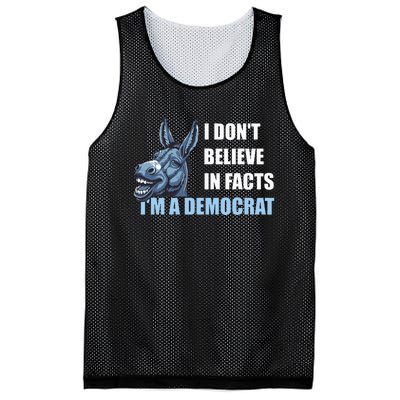 I DonT Believe In Facts IM A Democrat Mesh Reversible Basketball Jersey Tank