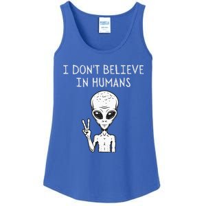 I Dont Believe In Humans Funny Alien UFO Lover Weird Ladies Essential Tank