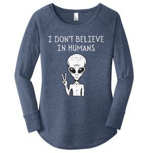 I Dont Believe In Humans Funny Alien UFO Lover Weird Women's Perfect Tri Tunic Long Sleeve Shirt