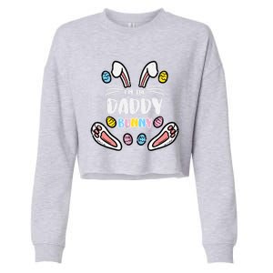 Im Daddy Bunny Rabbit Easter Family Matching Dad Papa Gift Cropped Pullover Crew