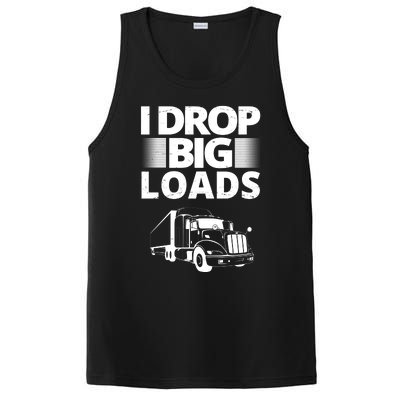 I Drop Big Loads Funny Truck Driver Gift PosiCharge Competitor Tank