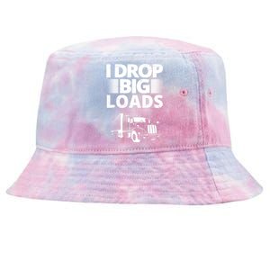 I Drop Big Loads Funny Truck Driver Gift Tie-Dyed Bucket Hat