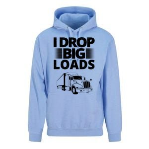 I Drop Big Loads Funny Truck Driver Gift Unisex Surf Hoodie