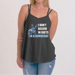 I DonT Believe In Facts IM A Democrat Women's Strappy Tank