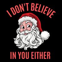 I Dont Believe In You Either Flexfit Unipanel Trucker Cap