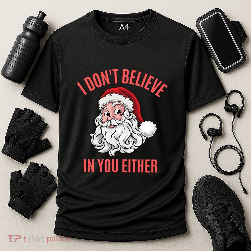 I Dont Believe In You Either Performance Shirt