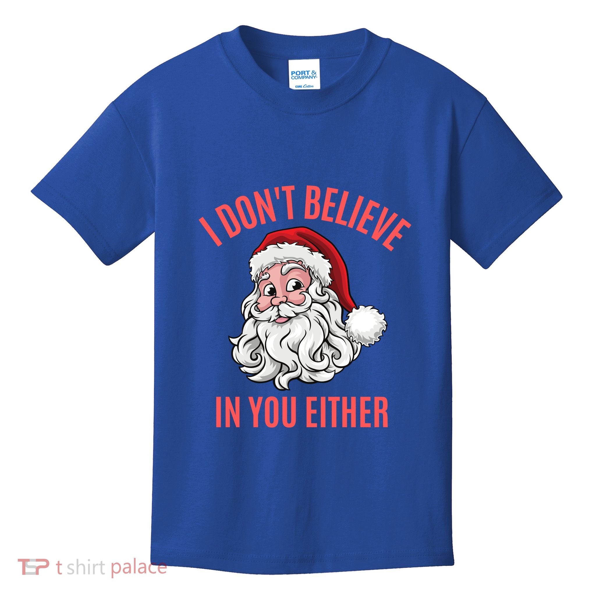 I Dont Believe In You Either Kids T-Shirt