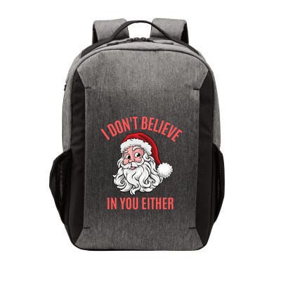 I Dont Believe In You Either Vector Backpack