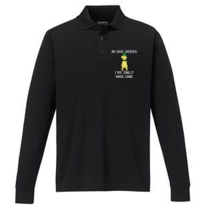 In Dog Beers I've Only Had One St. Patrick's Day Performance Long Sleeve Polo