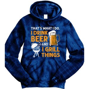 I Drink Beer And Grill Things Funny BBQ Pitmaster Father Day Tie Dye Hoodie