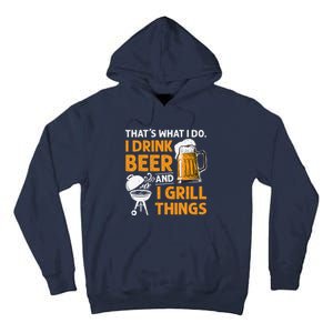 I Drink Beer And Grill Things Funny BBQ Pitmaster Father Day Tall Hoodie