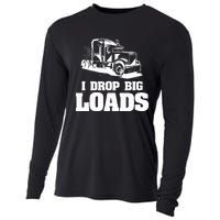 I Drop Big Loads Truck Driving Trucker Cooling Performance Long Sleeve Crew