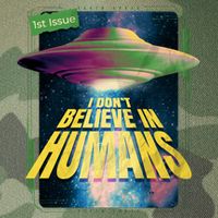 I Don't Believe In Humans UFO Legacy Tie Dye Trucker Hat