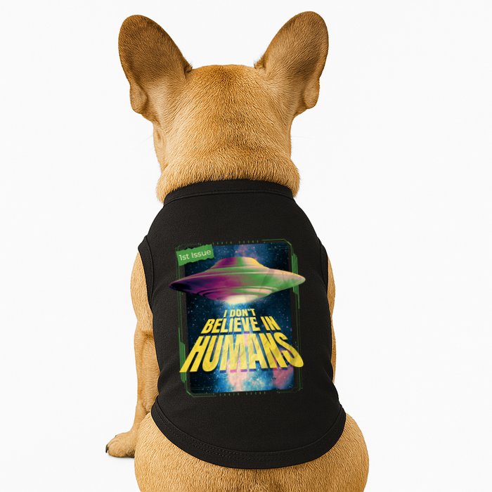 I Don't Believe In Humans UFO Doggie Tank