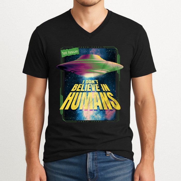 I Don't Believe In Humans UFO V-Neck T-Shirt