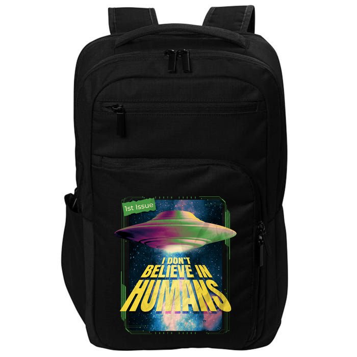 I Don't Believe In Humans UFO Impact Tech Backpack