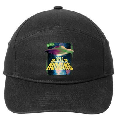 I Don't Believe In Humans UFO 7-Panel Snapback Hat