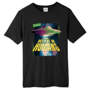 I Don't Believe In Humans UFO Tall Fusion ChromaSoft Performance T-Shirt