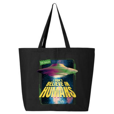 I Don't Believe In Humans UFO 25L Jumbo Tote