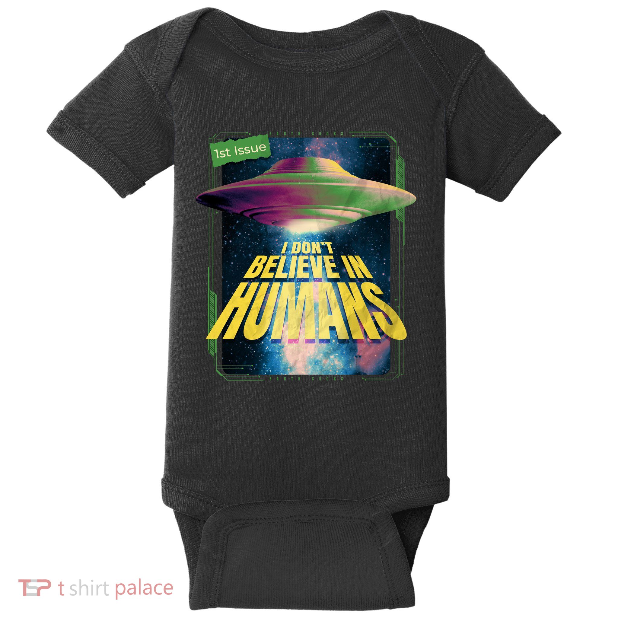 I Don't Believe In Humans UFO Baby Bodysuit