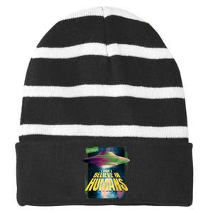 I Don't Believe In Humans UFO Striped Beanie with Solid Band