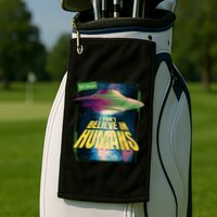 I Don't Believe In Humans UFO Golf Towel