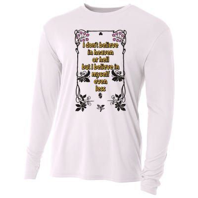 I Don’T Believe In Heaven Or Hell But I Believe In Myself Even Less Cooling Performance Long Sleeve Crew