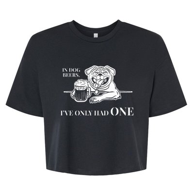 In Dog Beers IVe Only Had One Funny Drinking Bella+Canvas Jersey Crop Tee