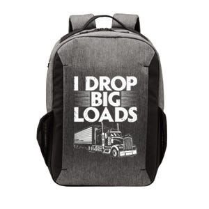 I Drop Big Loads Funny Trucker Design Semi Truck Driver Lover Vector Backpack