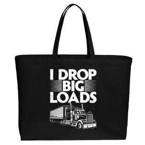 I Drop Big Loads Funny Trucker Design Semi Truck Driver Lover Cotton Canvas Jumbo Tote