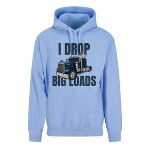 I Drop Big Loads Trucking Funny Trucker Truck Driver Unisex Surf Hoodie