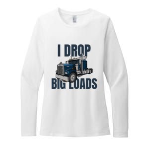 I Drop Big Loads Trucking Funny Trucker Truck Driver Womens CVC Long Sleeve Shirt