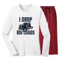 I Drop Big Loads Trucking Funny Trucker Truck Driver Women's Long Sleeve Flannel Pajama Set 