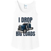 I Drop Big Loads Trucking Funny Trucker Truck Driver Ladies Essential Tank